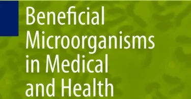 Beneficial Microorganisms in Medical and Health Applications