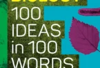 Biology: 100 Ideas in 100 Words – A Whistle-Stop Tour of Key Concepts