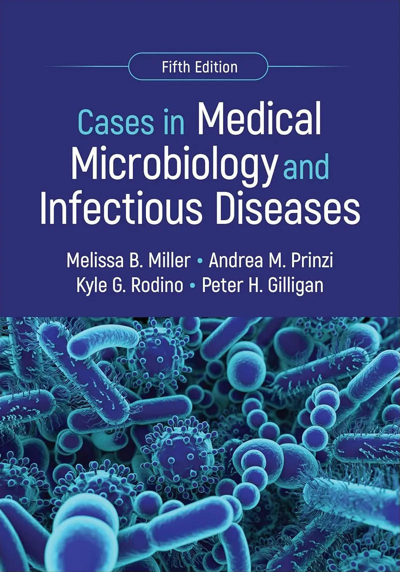 Cases in Medical Microbiology and Infectious Diseases 5th Edition