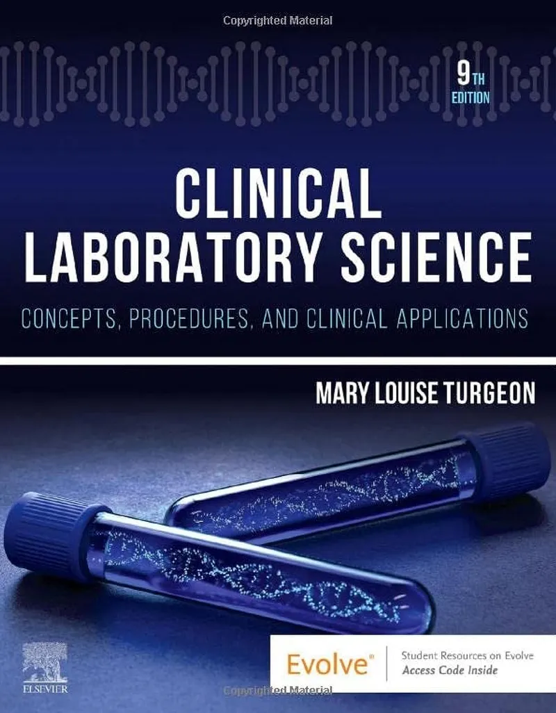 Clinical Laboratory Science: Concepts, Procedures, and Clinical Applications, 9th Edition