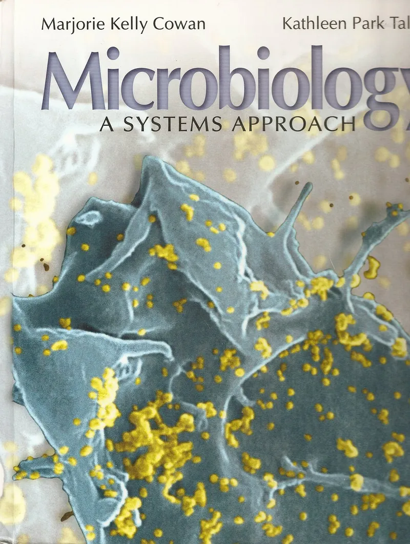 Microbiology: A Systems Approach - M. Kelly Cowan