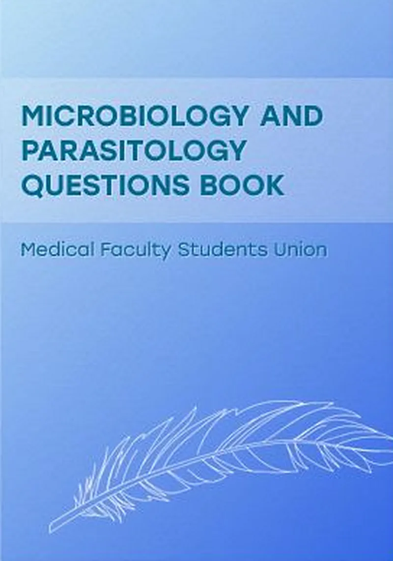 Microbiology and Parasitology Questions Book (Medical Faculty Students Union)