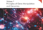Molecular Genetics, Structures, Mechanisms, and Functions, Volume 1: Principles of Gene Manipulation and Genomics
