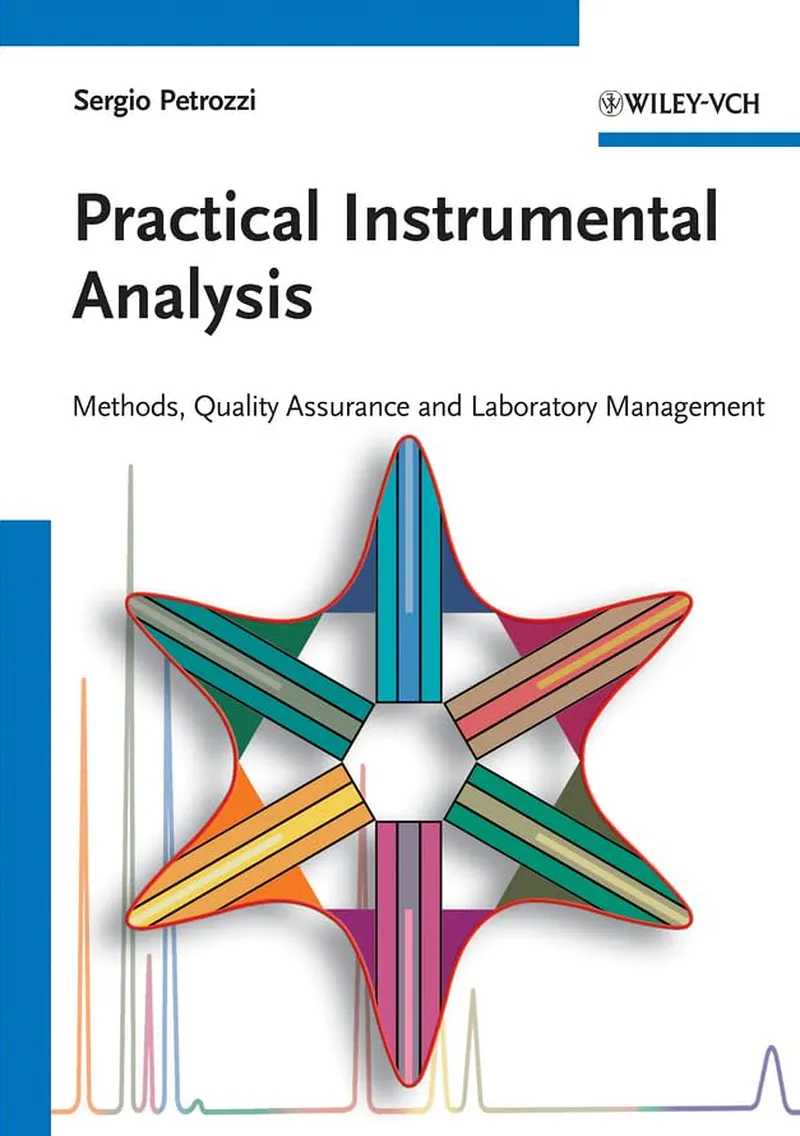 Practical Instrumental Analysis: Methods, Quality Assurance and Laboratory Management