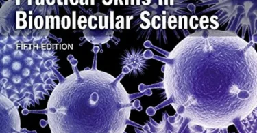 Practical Skills in Biomolecular Science, 5th Edition