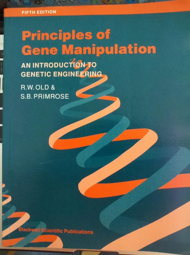 Principles of Gene Manipulation: An Introduction to Genetic Engineering 5th Edition (Studies in Microbiology)