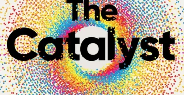 The Catalyst: RNA and the Quest to Unlock Life’s Deepest Secrets