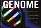 Welcome to the Genome: A User’s Guide to the Genetic Past, Present, and Future