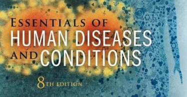 Essentials of Human Diseases and Conditions, 8th Edition