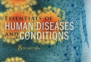 Essentials of Human Diseases and Conditions, 8th Edition