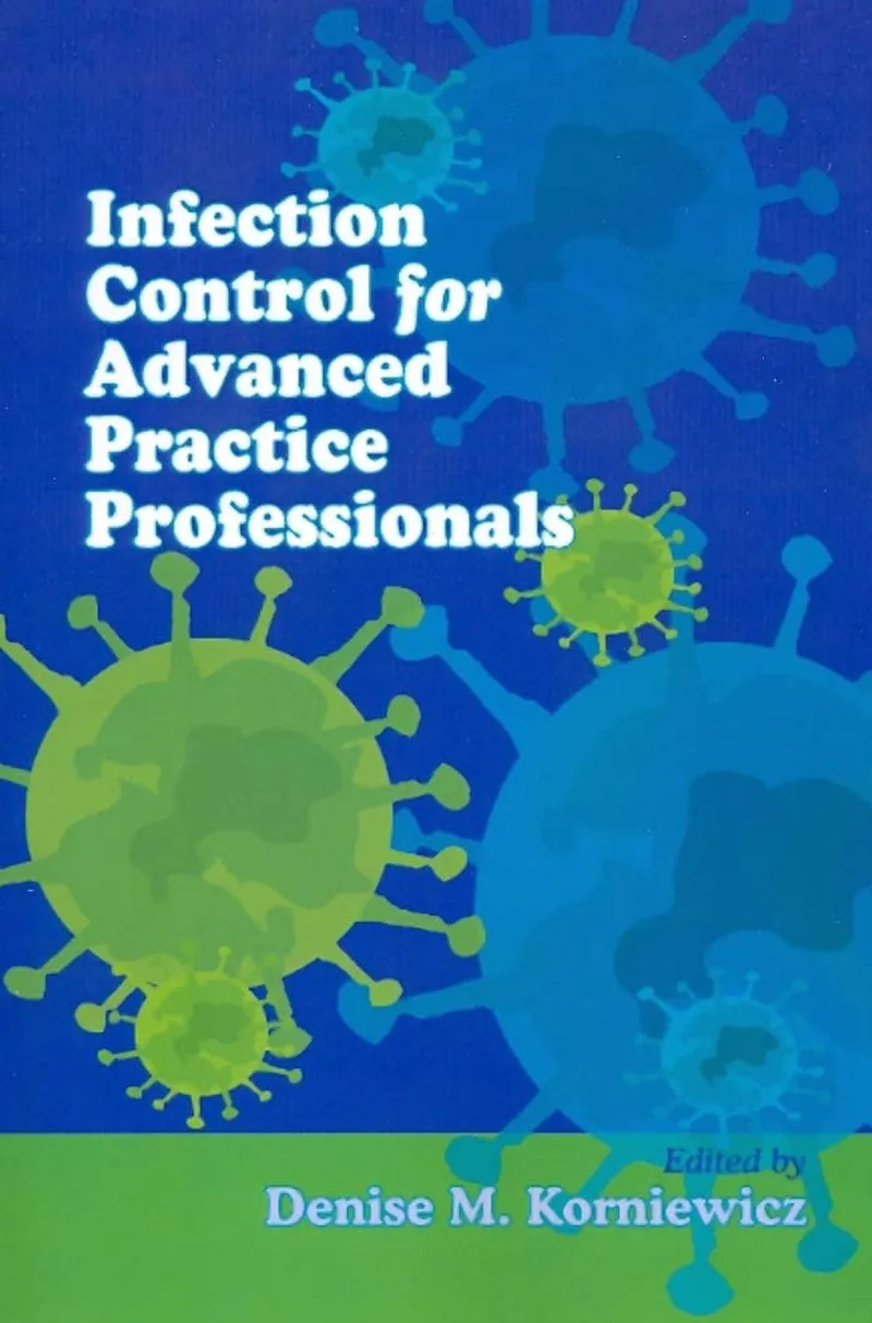 Infection Control for Advanced Practice Professionals