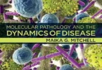 Molecular Pathology and the Dynamics of Disease