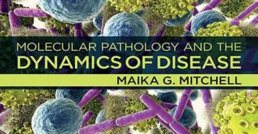 Molecular Pathology and the Dynamics of Disease