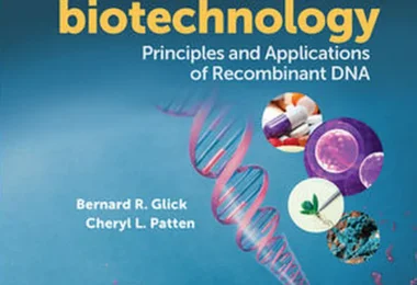 Molecular Biotechnology: Principles and Applications of Recombinant DNA, 5th Edition