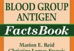 The Blood Group Antigen FactsBook, Second Edition
