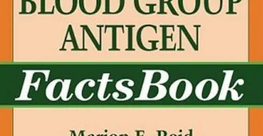 The Blood Group Antigen FactsBook, Second Edition