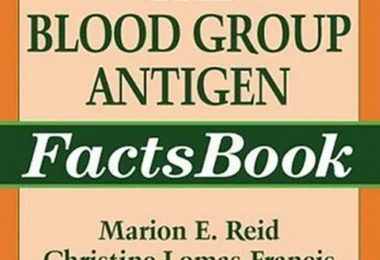 The Blood Group Antigen FactsBook, Second Edition