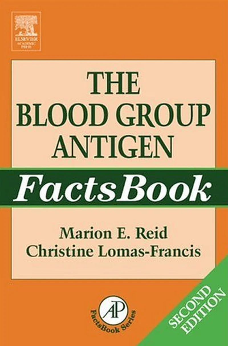 The Blood Group Antigen FactsBook, Second Edition